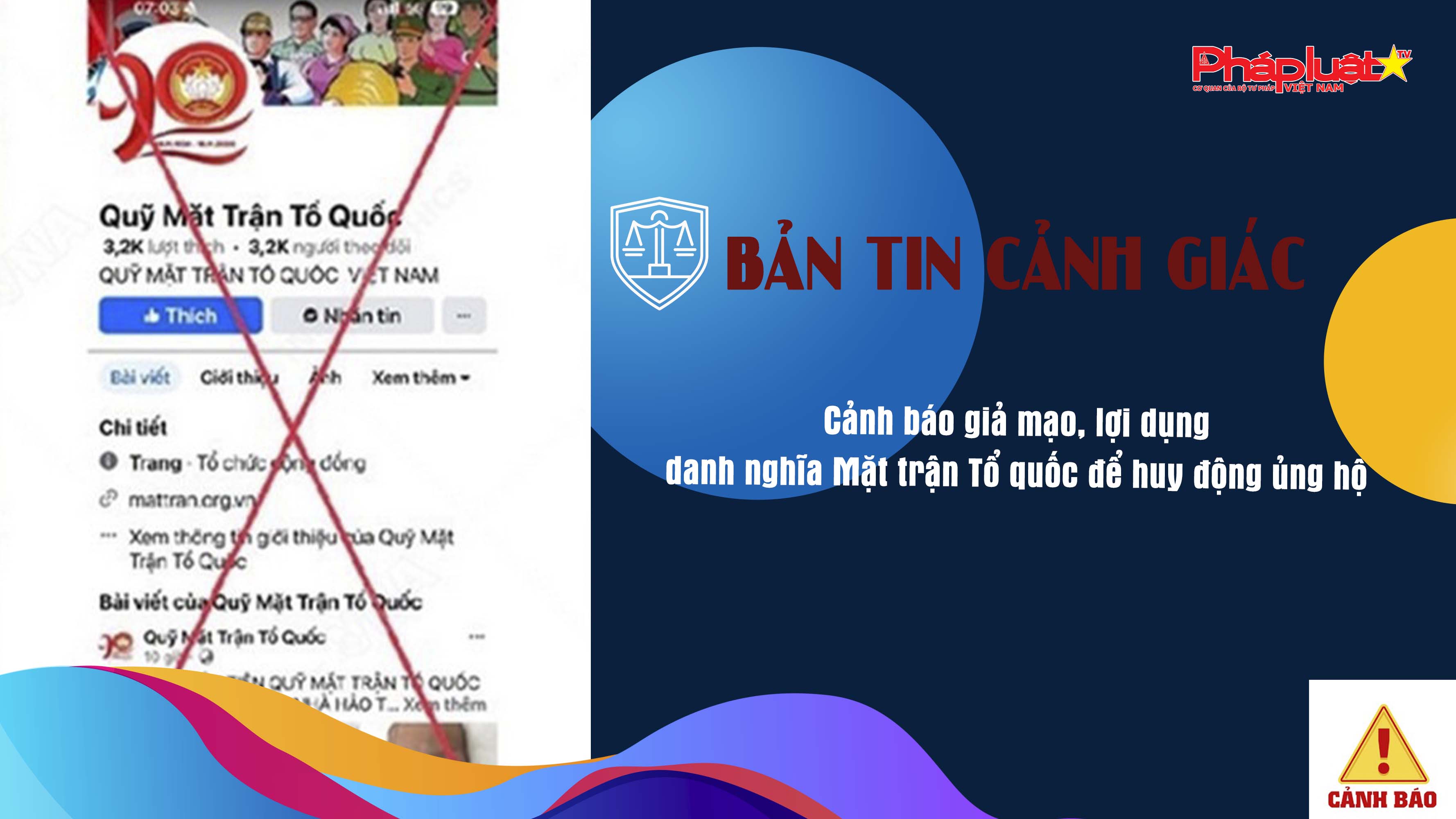 Bản tin cảnh giác ngày 17/6/2025:  Cảnh báo giả mạo, lợi dụng danh nghĩa Mặt trận Tổ quốc để huy động ủng hộ  