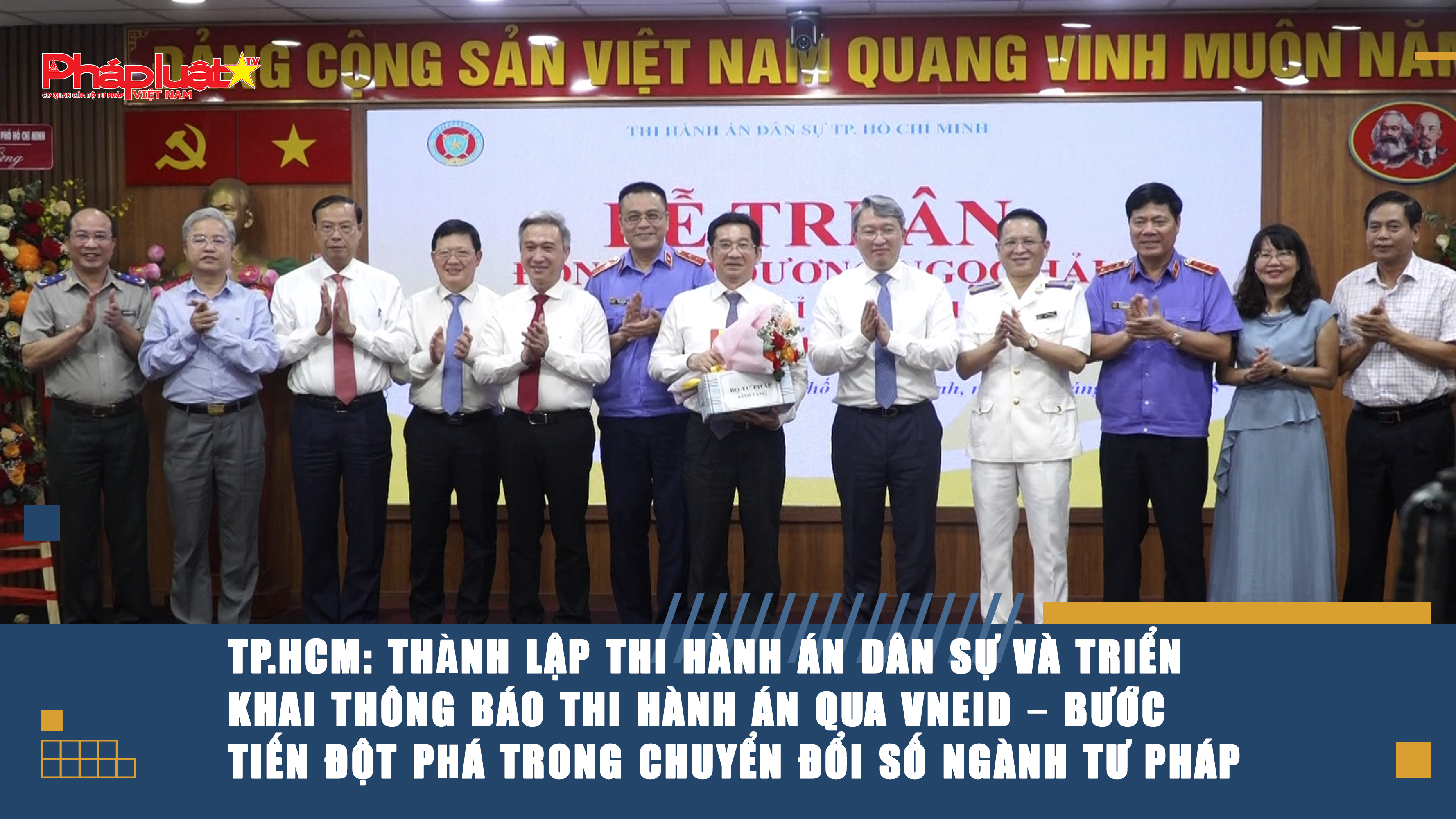 TP.HCM: Thành lập Thi hành án dân sự và triển khai thông báo thi hành án qua VNeID – bước tiến đột phá trong chuyển đổi số ngành tư pháp