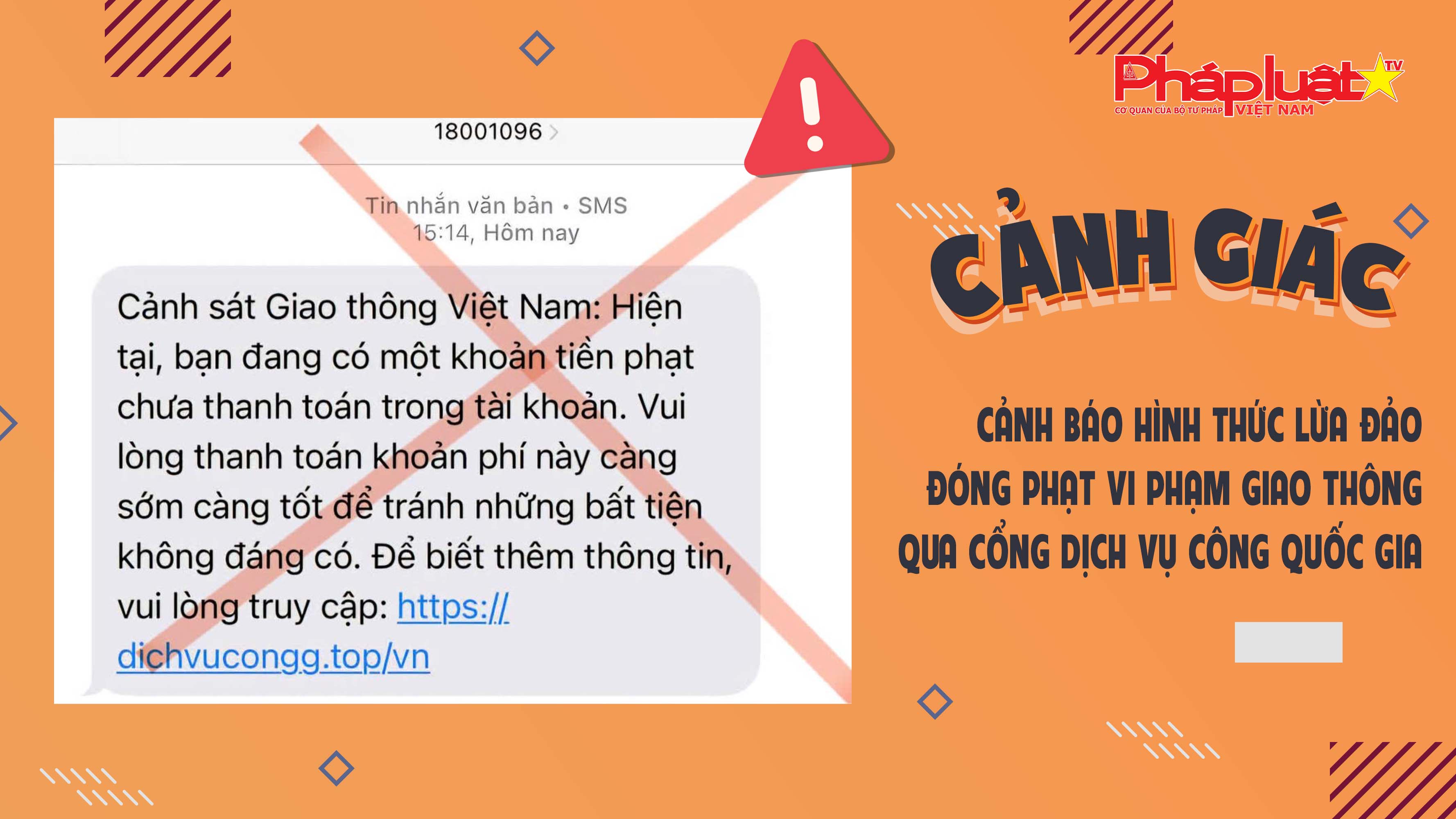 Bản tin cảnh giác ngày 07/8/2025: Cảnh báo hình thức lừa đảo đóng phạt vi phạm giao thông qua Cổng dịch vụ công Quốc gia

