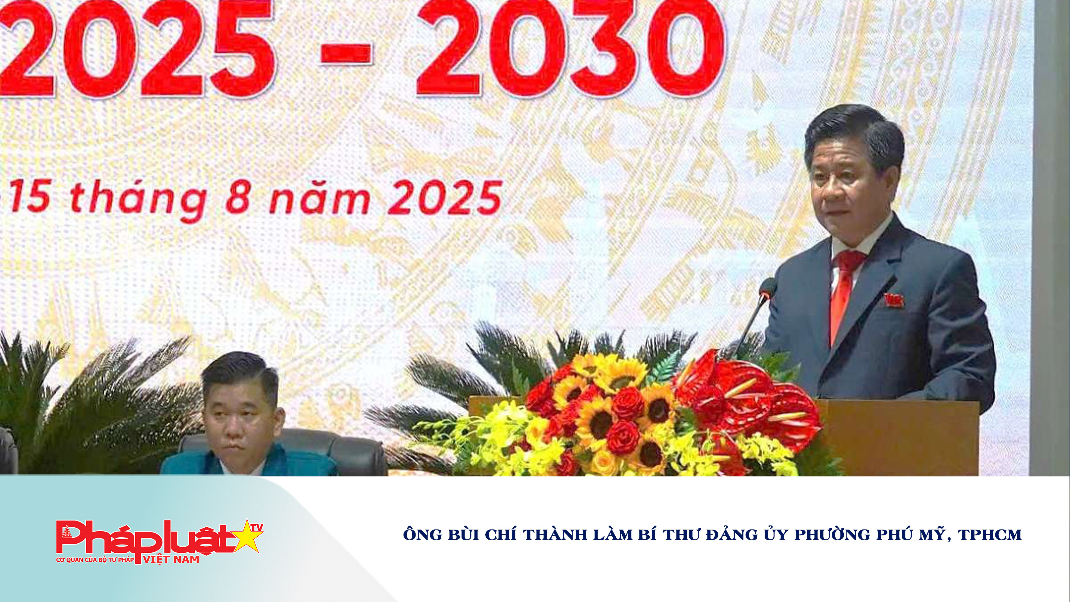 Ông Bùi Chí Thành làm Bí thư Đảng ủy phường Phú Mỹ, TPHCM