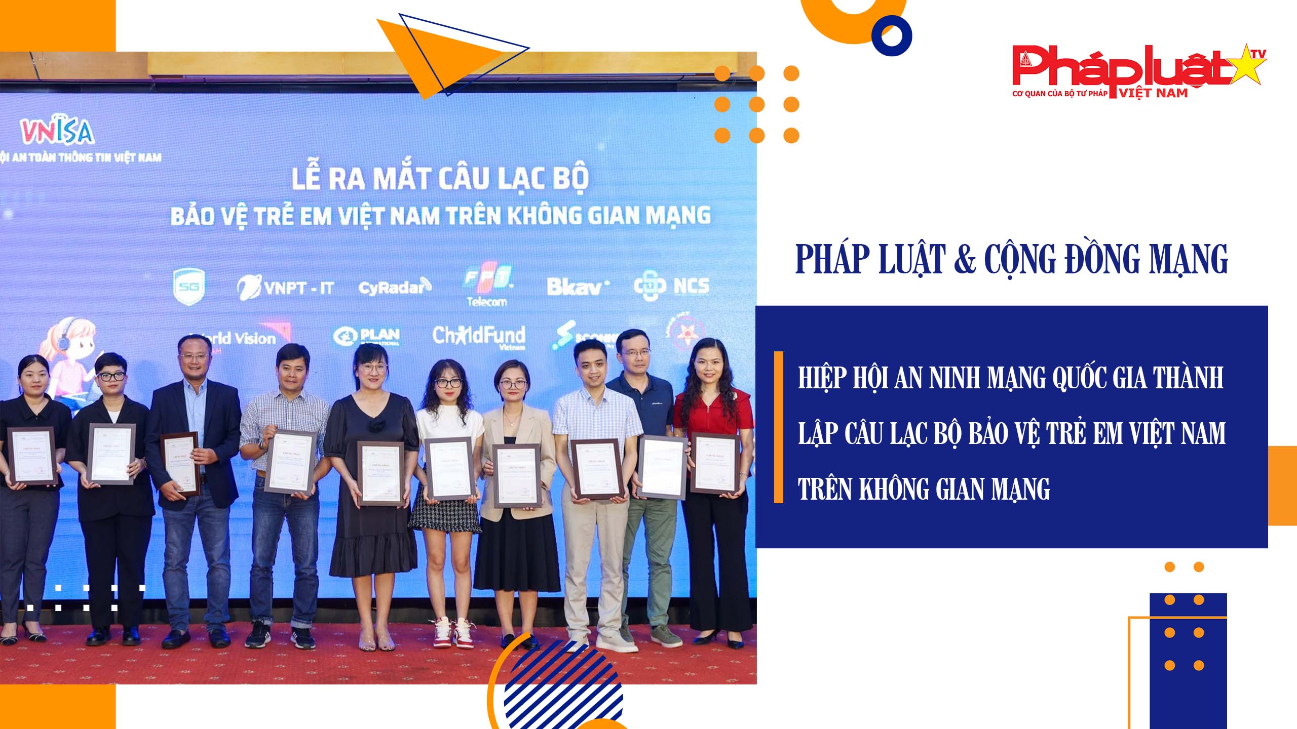Bản tin Pháp luật & Cộng đồng mạng (ngày 02/9/2025): Hiệp hội An ninh mạng quốc gia thành lập Câu lạc bộ Bảo vệ trẻ em Việt Nam trên không gian mạng 

