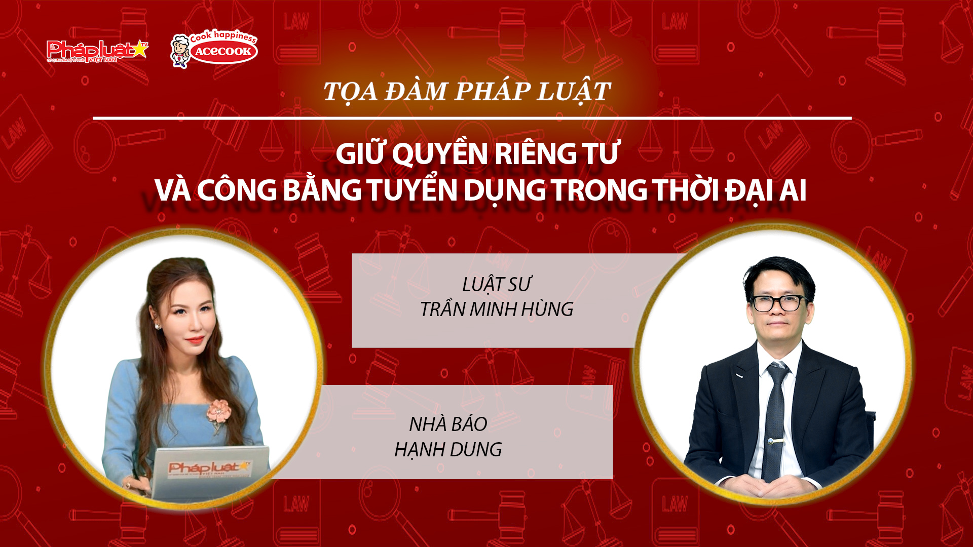 Tọa đàm Pháp Luật Trực Tuyến: Giữ quyền riêng tư và công bằng tuyển dụng trong thời đại AI

