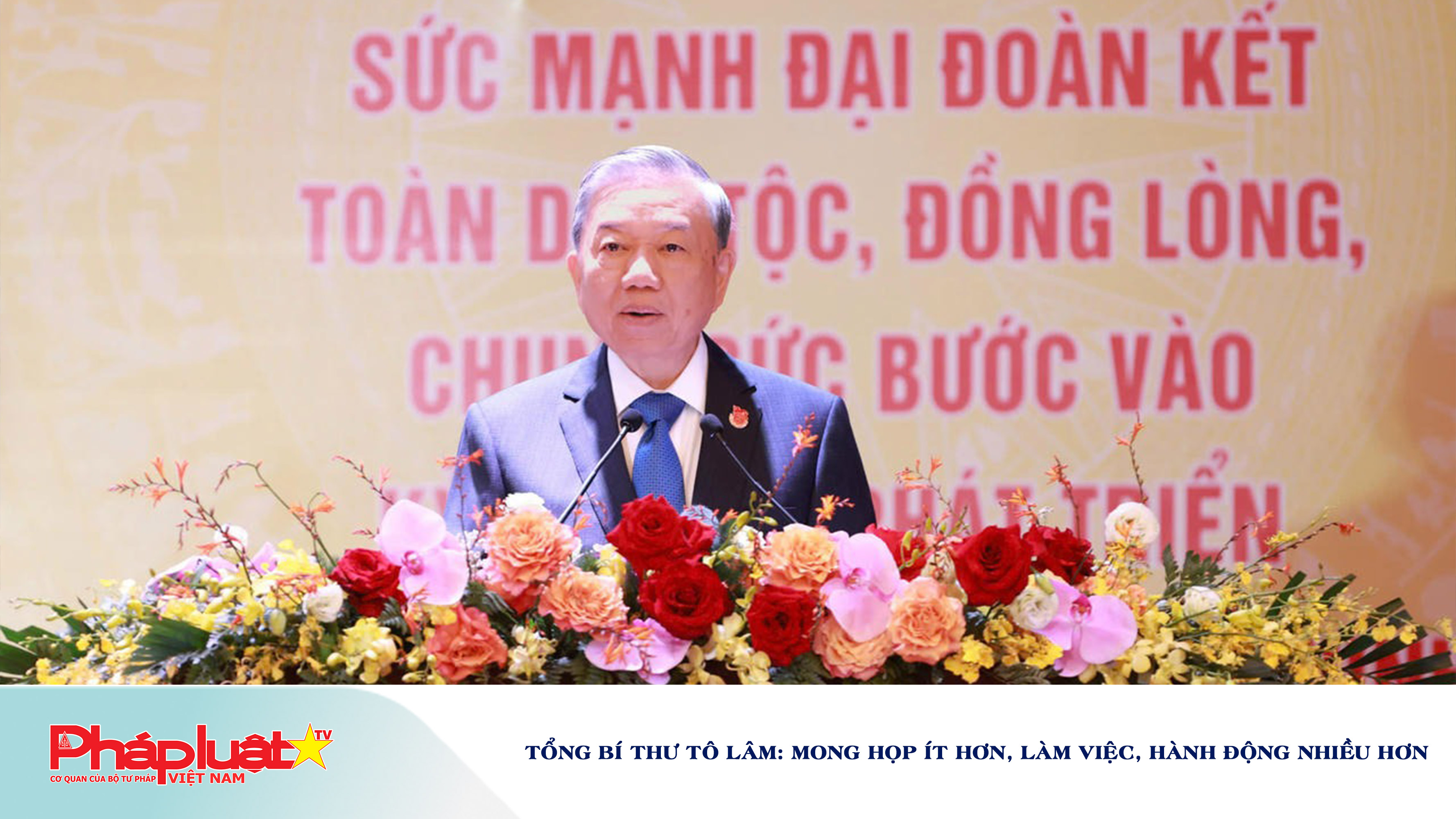 Tổng Bí thư Tô Lâm: Mong họp ít hơn, làm việc, hành động nhiều hơn