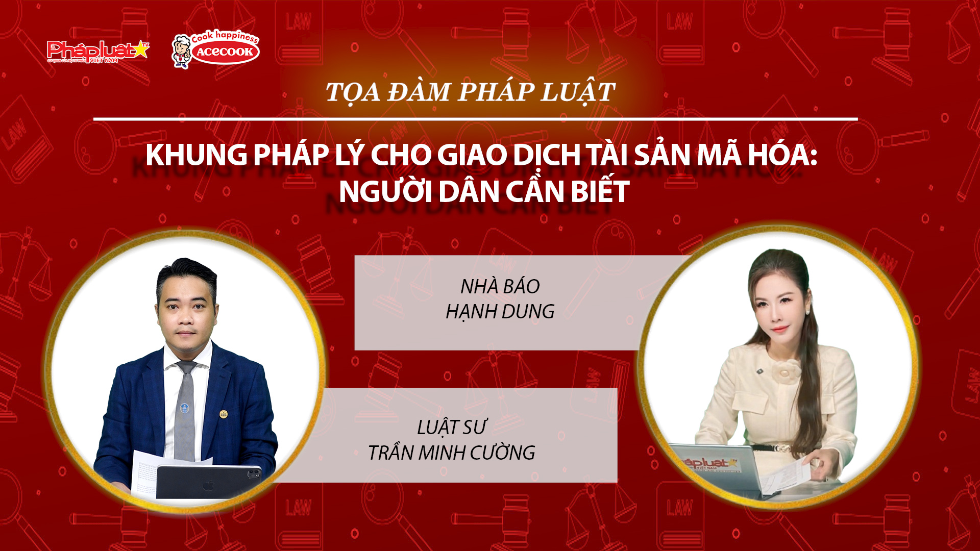 Tọa đàm Pháp Luật Trực Tuyến: Khung pháp lý cho giao dịch tài sản mã hóa: Người dân cần biết 
