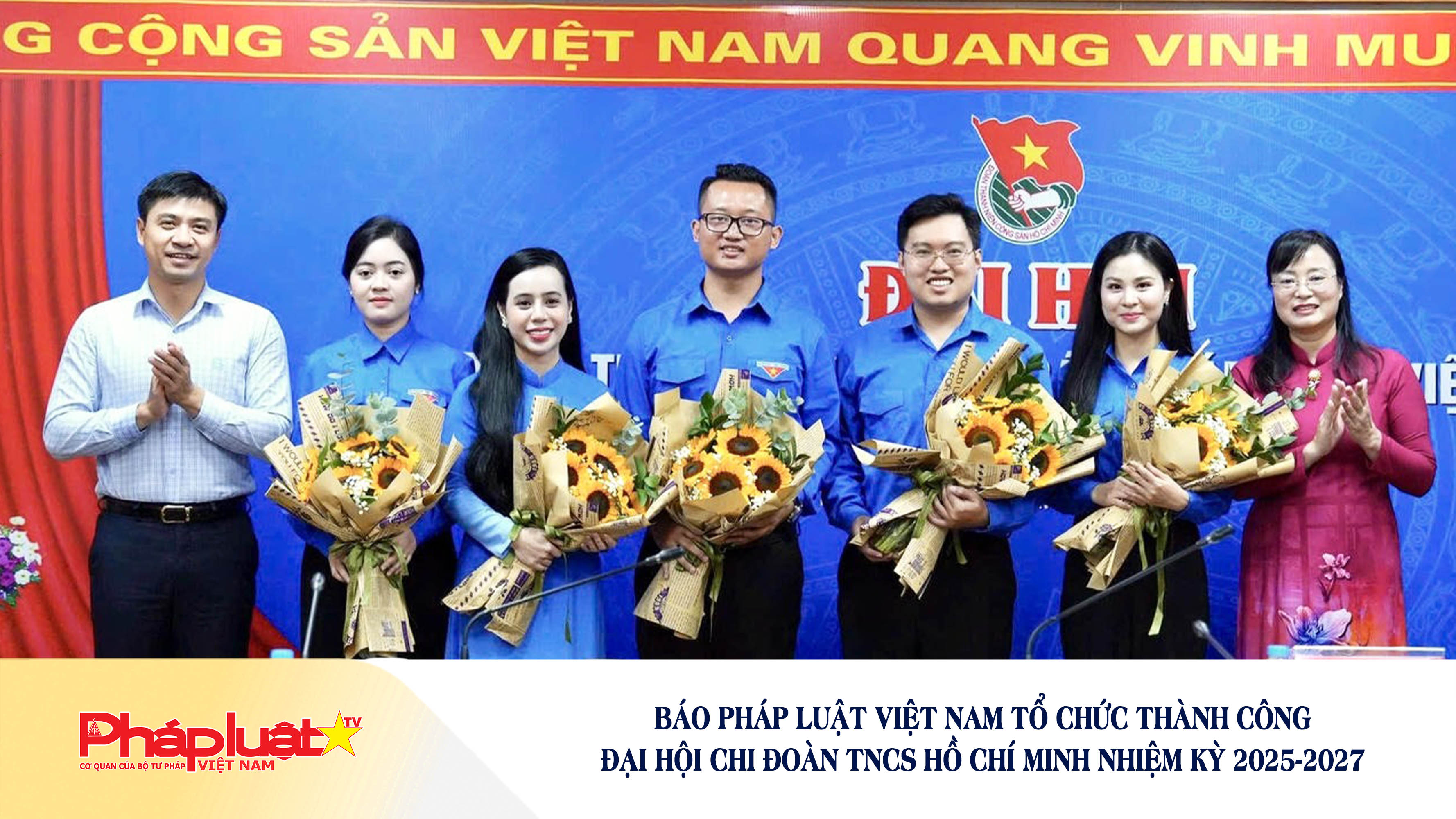 Báo Pháp luật Việt Nam tổ chức thành công Đại hội Chi đoàn TNCS Hồ Chí Minh nhiệm kỳ 2025-2027

