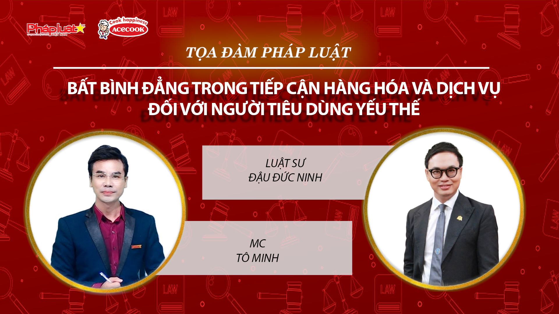Tọa đàm Pháp Luật Trực Tuyến: Bất bình đẳng trong tiếp cận hàng hóa và dịch vụ đối với người tiêu dùng yếu thế. 
