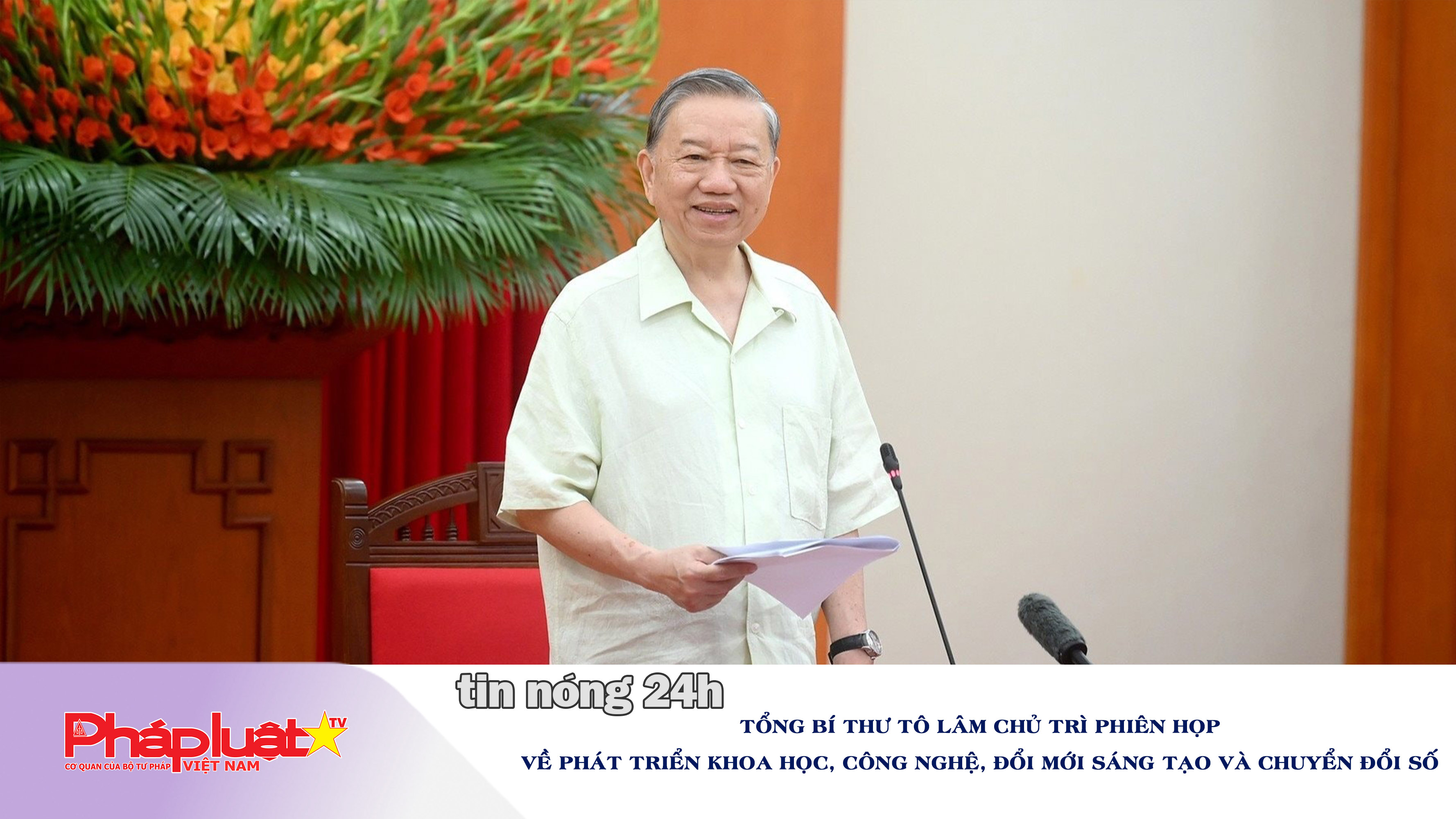 Tin nóng 24h (ngày 15/10/2025): Tổng Bí thư Tô Lâm chủ trì phiên họp về phát triển khoa học, công nghệ, đổi mới sáng tạo và chuyển đổi số. 