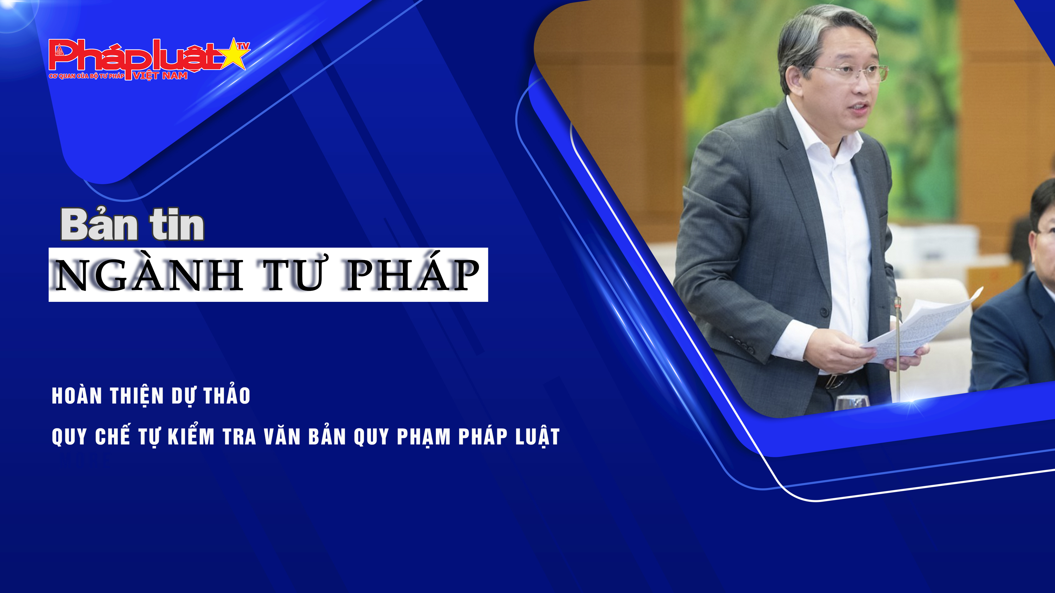 Bản tin Ngành Tư pháp (ngày 16/10/2025): Hoàn thiện dự thảo Quy chế tự kiểm tra văn bản quy phạm pháp luật