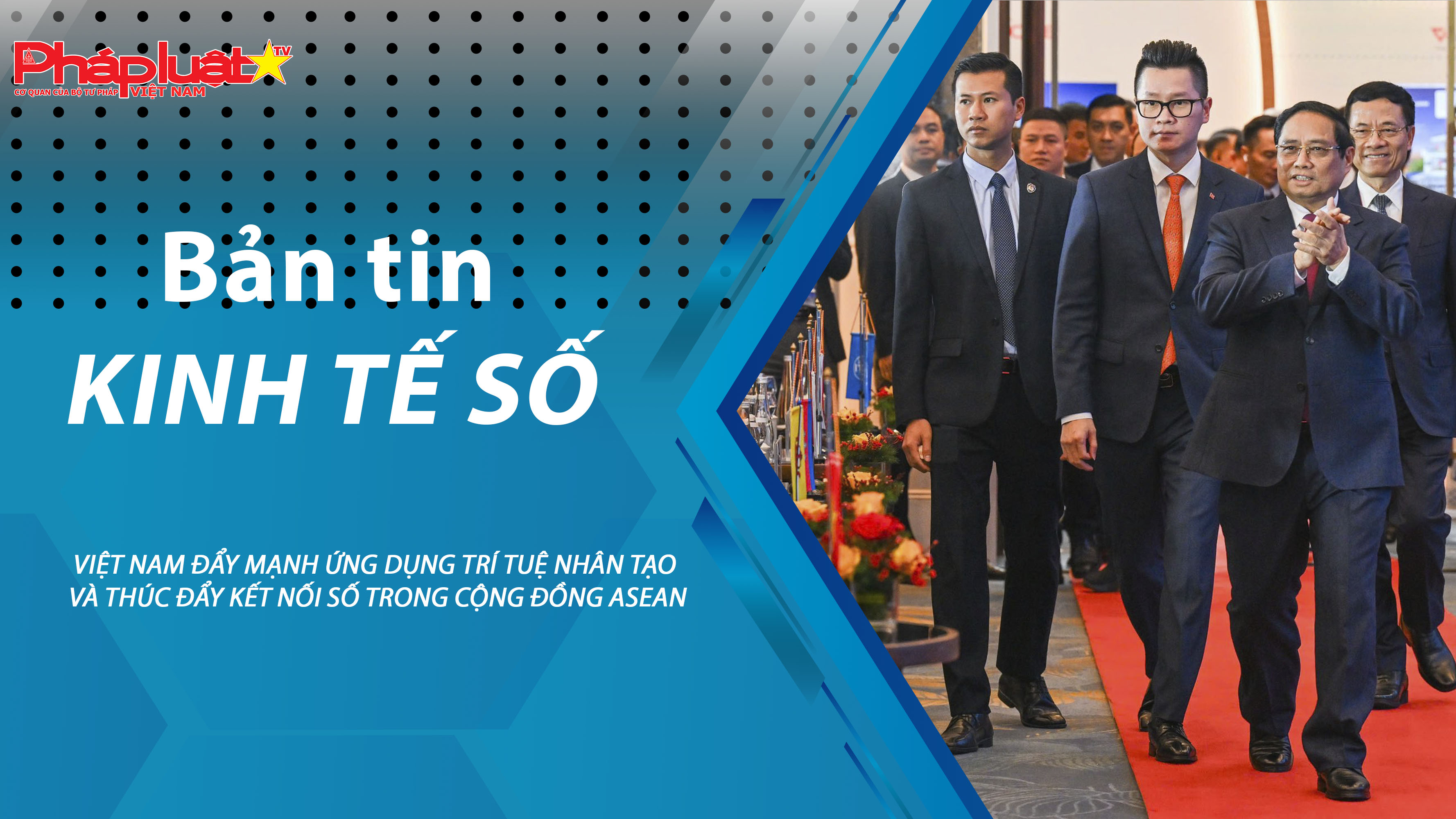 Chuyên đề Kinh tế số (ngày 20/01/2026) – Việt Nam đẩy mạnh ứng dụng trí tuệ nhân tạo và thúc đẩy kết nối số trong cộng đồng ASEAN