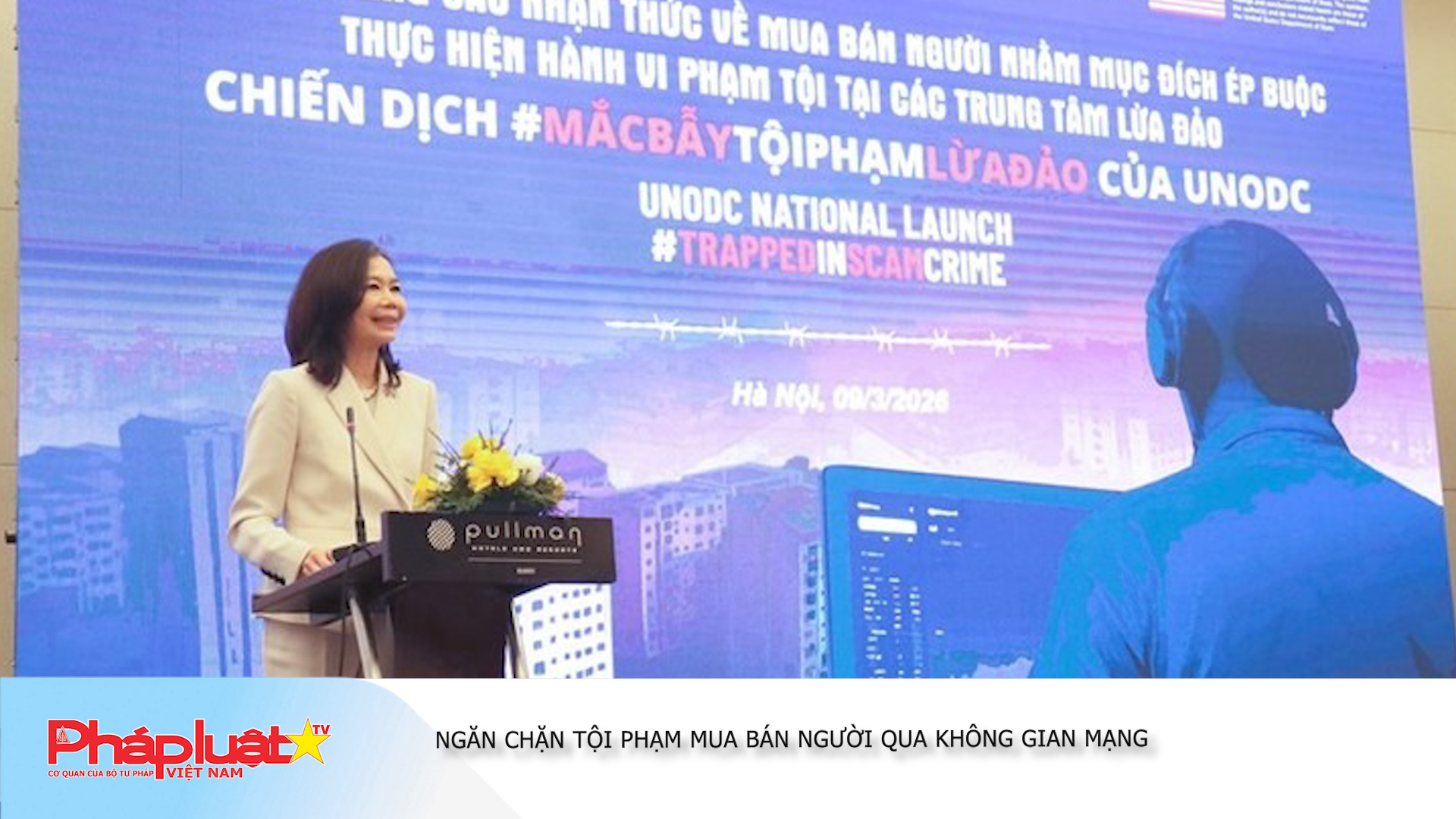 Bản tin Pháp luật & Cộng đồng mạng (ngày 13/03/2026):  Ngăn chặn tội phạm mua bán người qua không gian mạng

