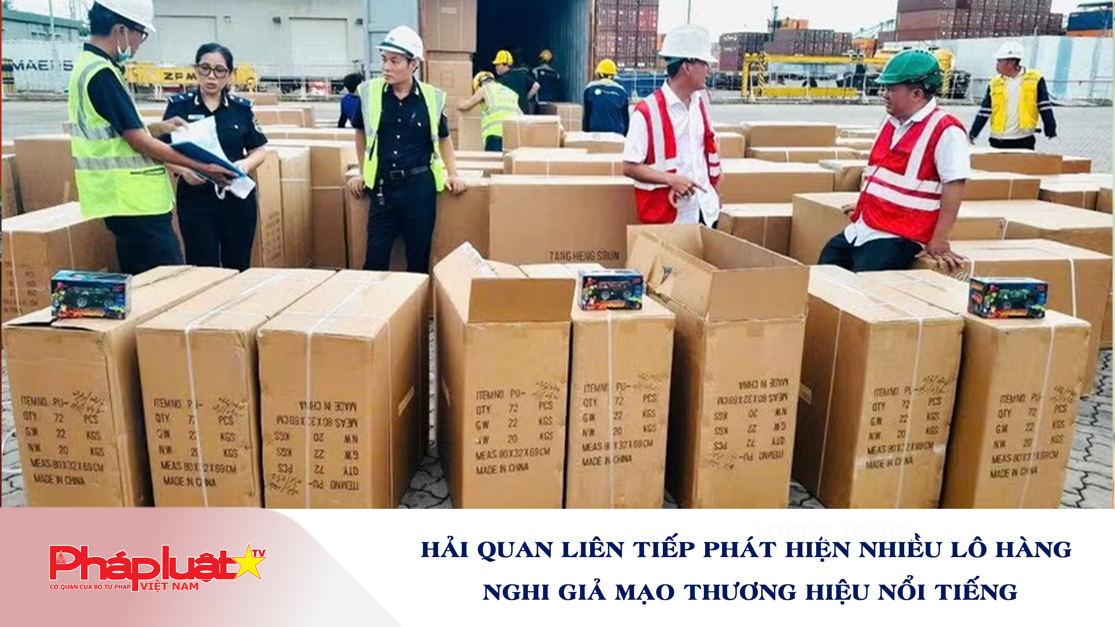 Chuyên mục chung tay cùng doanh nghiệp phòng chống Hàng gian- Hàng giả- Hàng nhái (ngày 3/6/2026): Hải quan liên tiếp phát hiện nhiều lô hàng nghi giả mạo thương hiệu nổi tiếng